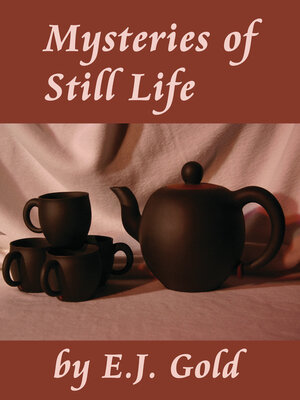 cover image of Mysteries of Still Life
